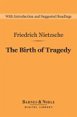 The Birth of Tragedy (Barnes & Noble Digital Library) (eBook, ePUB)