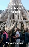 Travel Light in Cambodia & Thailand (eBook, ePUB)