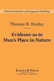 Evidence as to Man's Place in Nature (Barnes & Noble Digital Library) (eBook, ePUB)