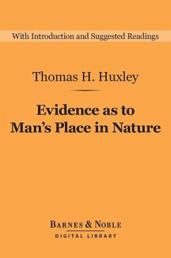 Evidence as to Man's Place in Nature (Barnes & Noble Digital Library) (eBook, ePUB) - Huxley, Thomas H.