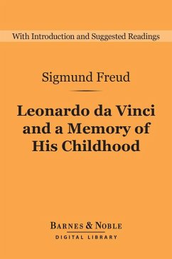 Leonardo da Vinci and a Memory of His Childhood (Barnes & Noble Digital Library) (eBook, ePUB) - Freud, Sigmund