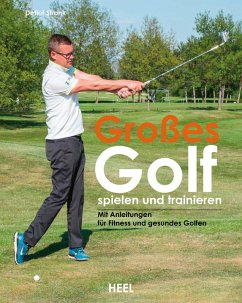 Großes Golf spielen und trainieren (eBook, ePUB) - Stronk, Detlef