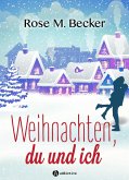 Weihnachten, du und ich (eBook, ePUB)