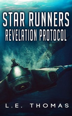 Star Runners: Revelation Protocol (Star Runners Universe, #2) (eBook, ePUB) - Thomas, L. E.