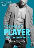 Arrogant Player - Gesamtausgabe (eBook, ePUB)