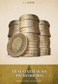 Desestatização do dinheiro (eBook, ePUB)