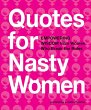 Quotes for Nasty Women (eBook, ePUB) - Bild 1