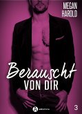 Berauscht von dir, band 3 (eBook, ePUB)