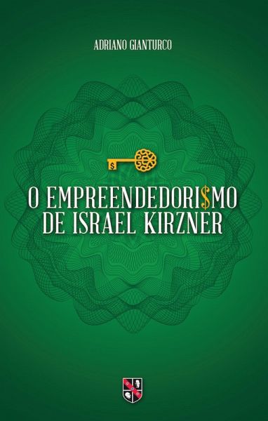 O empreendedorismo de Israel Kirzner (eBook, ePUB)