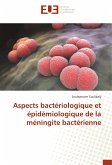 Aspects bactériologique et épidémiologique de la méningite bactérienne