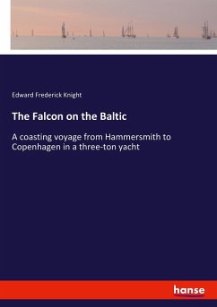 The Falcon on the Baltic - Knight, Edward Fr.