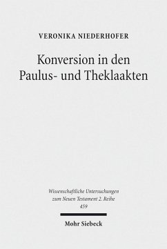 Konversion in den Paulus- und Theklaakten (eBook, PDF) - Niederhofer, Veronika