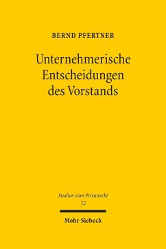 Unternehmerische Entscheidungen des Vorstands (eBook, PDF) - Pfertner, Bernd