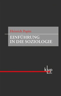 Einführung in die Soziologie - Popitz, Heinrich