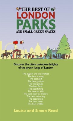 The Best Of London Parks and Small Green Spaces (eBook, ePUB) - Read, Louise; Read, Simon