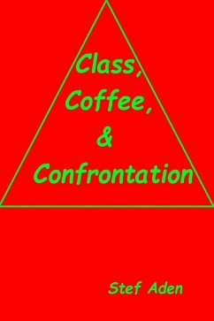 Cover Class, Coffee, & Confrontation (eBook, ePUB)