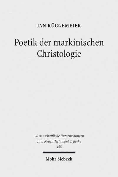 Poetik der markinischen Christologie (eBook, PDF)