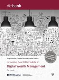 Innovative Geschäftsmodelle im Digital Wealth Management (eBook, PDF)