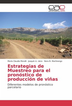 Estrategias de Muestreo para el pronóstico de producción de viñas - Morelli, María Claudia;Llera, Joaquín A.;Martinengo, Nora B.