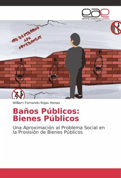 Baños Públicos: Bienes Públicos - Rojas Henao, William Fernando