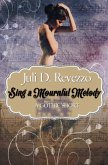 Sing A Mournful Melody: A Gothic short (eBook, ePUB) Sing A Mournful Melody: A Gothic short (eBook, ePUB)