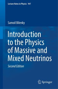 Introduction to the Physics of Massive and Mixed Neutrinos - Bilenky, Samoil