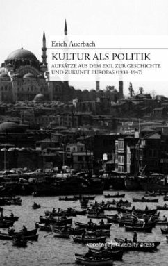 Kultur als Politik - Auerbach, Erich