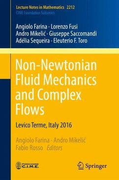 Non-Newtonian Fluid Mechanics and Complex Flows - Farina, Angiolo;Fusi, Lorenzo;Saccomandi, Giuseppe;Mikelic, Andro