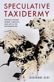 Speculative Taxidermy (eBook, ePUB) Speculative Taxidermy (eBook, ePUB)