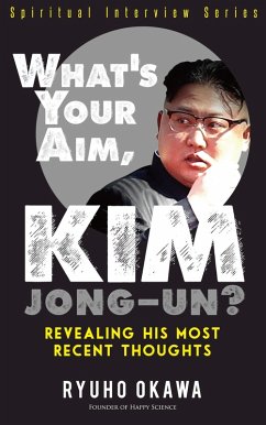 What's Your Aim, Kim Jong-un? (eBook, ePUB) Cover What's Your Aim, Kim Jong-un? (eBook, ePUB)
