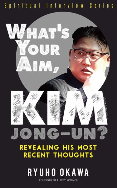 What's Your Aim, Kim Jong-un? (eBook, ePUB)