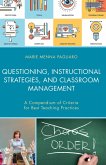 Questioning, Instructional Strategies, and Classroom Management (eBook, ePUB) Questioning, Instructional Strategies, and Classroom Management (eBook, ePUB)