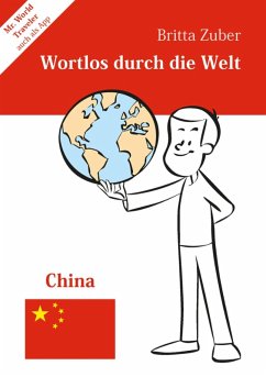 Wortlos durch die Welt - China (eBook, ePUB) - Zuber, Britta