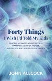 Forty Things I Wish I'd Told My Kids (eBook, ePUB)