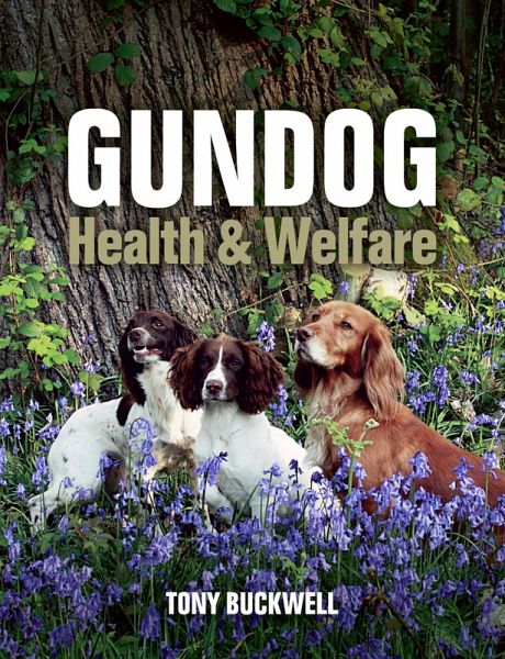 Gundog Health and Welfare (eBook, ePUB)