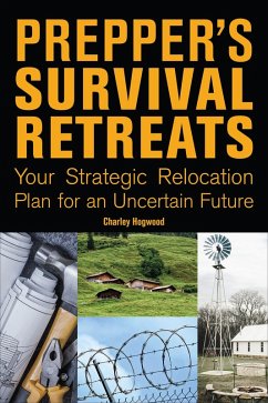 Prepper's Survival Retreats (eBook, ePUB) - Hogwood, Charley
