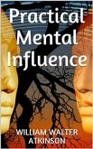 Practical Mental Influence (eBook, ePUB)