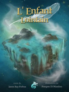 L’Enfant Lointain (fixed-layout eBook, ePUB) - Ray Forbus, Jason