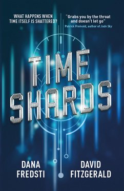 Time Shards (eBook, ePUB) - Fredsti, Dana; Fitzgerald, David