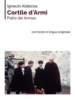 Cortile D'Armi (eBook, ePUB) - Aldecoa, Ignacio