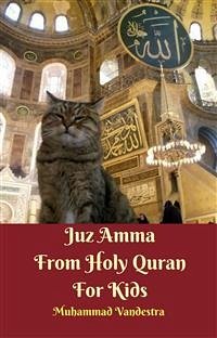 Juz Amma From Holy Quran For Kids (fixed-layout eBook, ePUB) - Vandestra, Muhammad