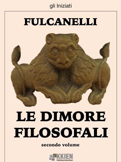 Le dimore filosofali - secondo volume (eBook, ePUB) - Fulcanelli