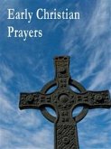 Early Christian Prayers (eBook, ePUB)