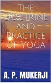 The Doctrine and Practice of Yoga (eBook, ePUB)