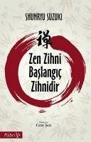 Zen Zihni Baslangic Zihnidir - Suzuki, Shunryu