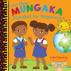 The New Mungaka Alphabet for Beginners - Fokwang, Jude