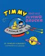 Timmy And His Flying Saucer - Bild 1