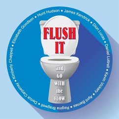 Flush It and Go with the Flow - Lucas, Dion; Et Al