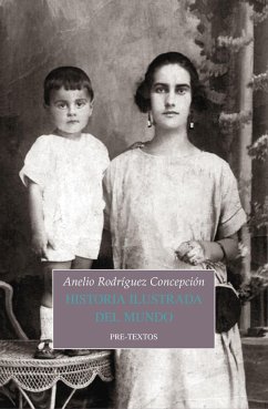 Historia ilustrada del mundo - Rodríguez Concepción, Anelio