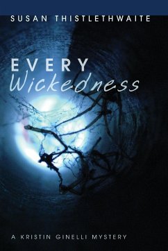 Every Wickedness - Thistlethwaite, Susan